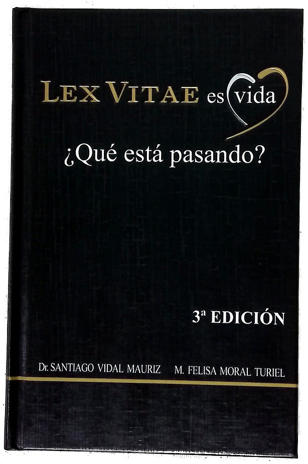 Lex vitae es vida : ¿qué está pasando?