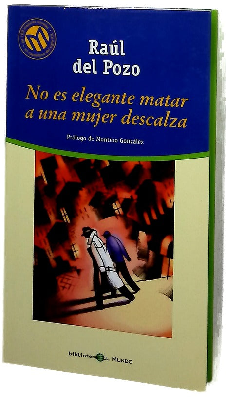 No es elegante matar a una mujer descalza