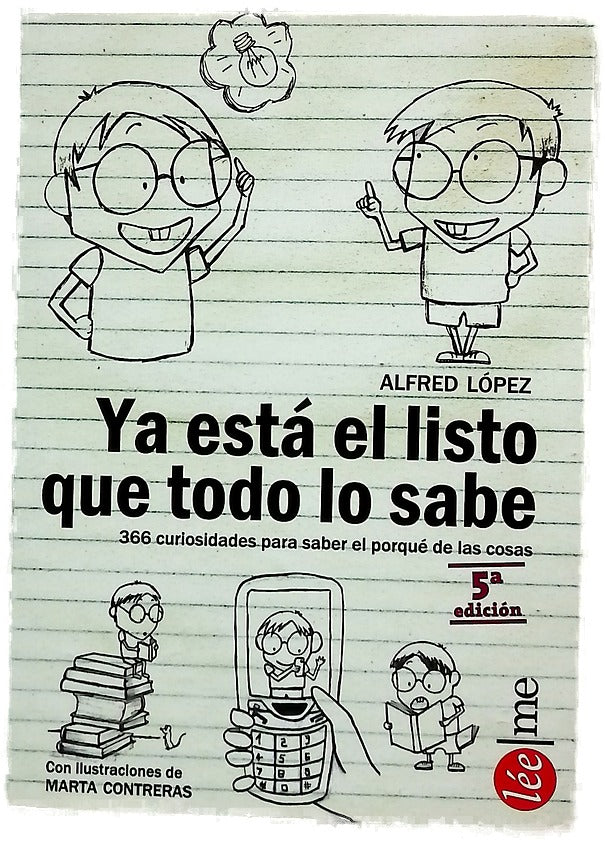 Ya está el listo que todo lo sabe : 366 curiosidades para saber el porqué de las cosas
