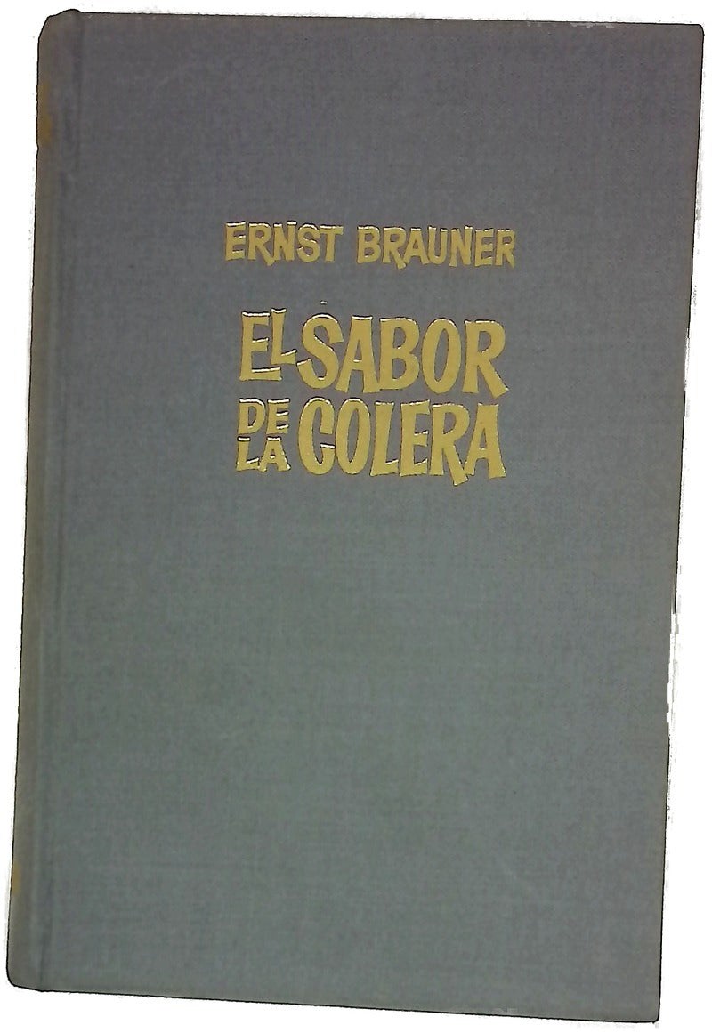 El sabor de la cólera