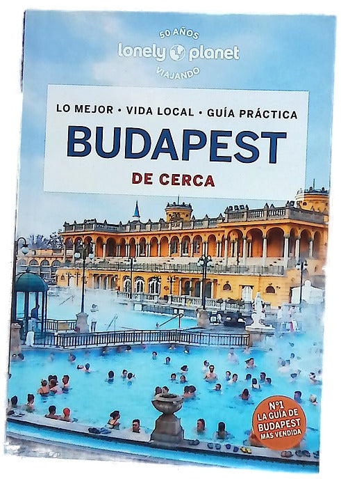 Budapest de cerca : lo mejor, vida local, guía práctica