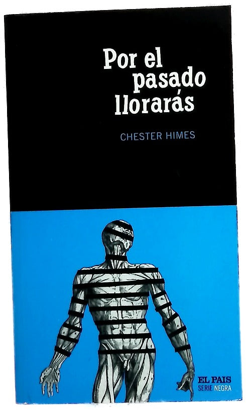 Por el pasado llorarás
