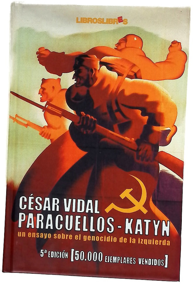 Paracuellos-Katyn un ensayo sobre el genocidio de la izquierda