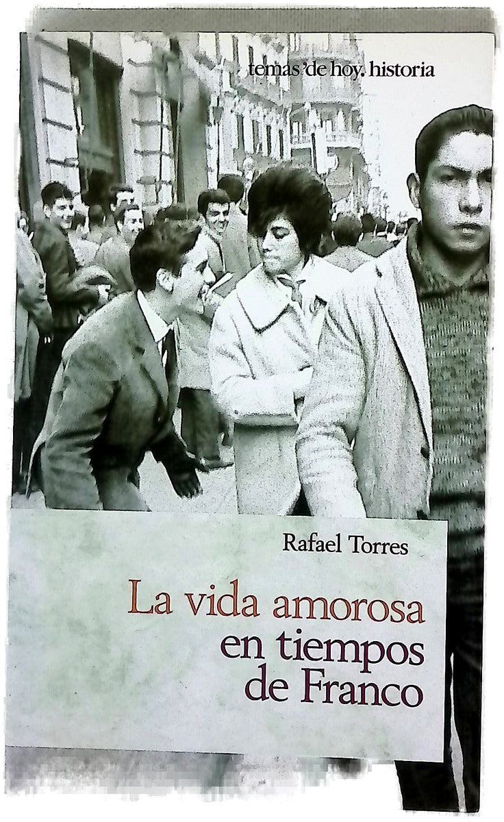 La vida amorosa en tiempos de Franco