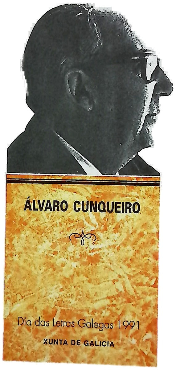 Alvaro Cunqueiro (1911-1981) Día das letras galegas 1991