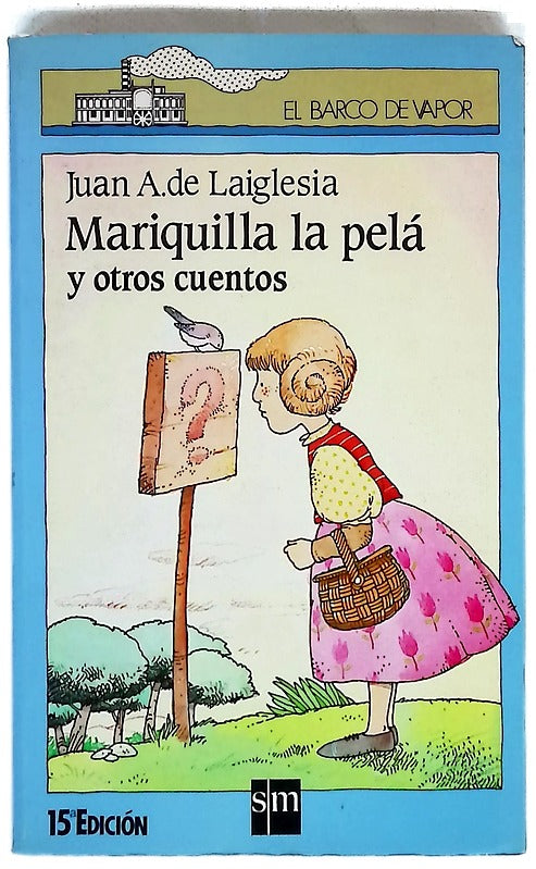 Mariquilla la pelá y otros cuentos