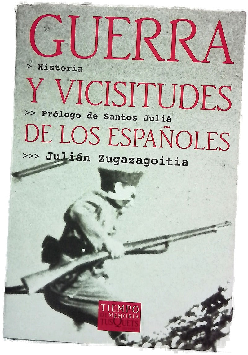 Guerra y vicisitudes de los españoles