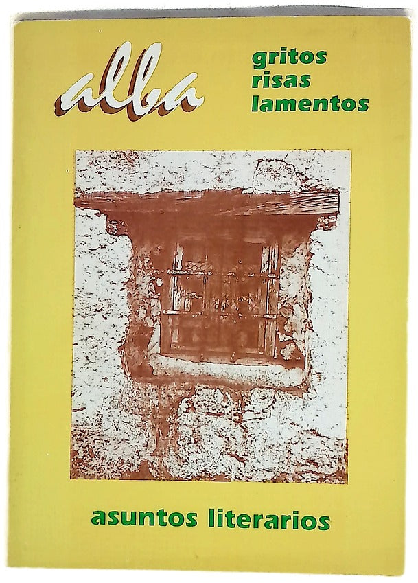 Alba revista literaria. Asuntos Literarios. Gritos Risas Lamentos Nº 9