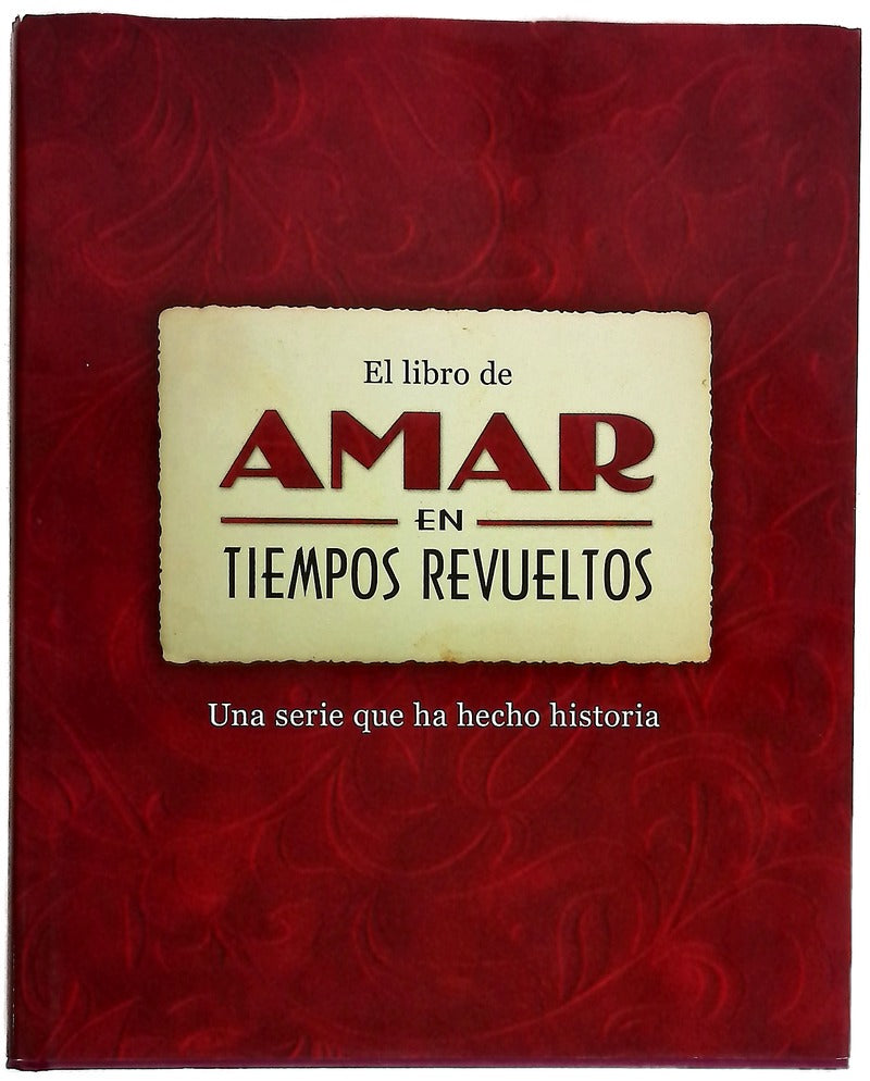El libro de Amar en tiempos revueltos