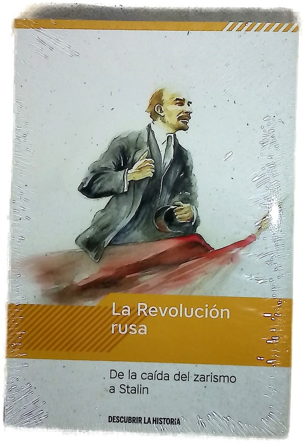 La Revolución rusa : de la caída del zarismo a Stalin
