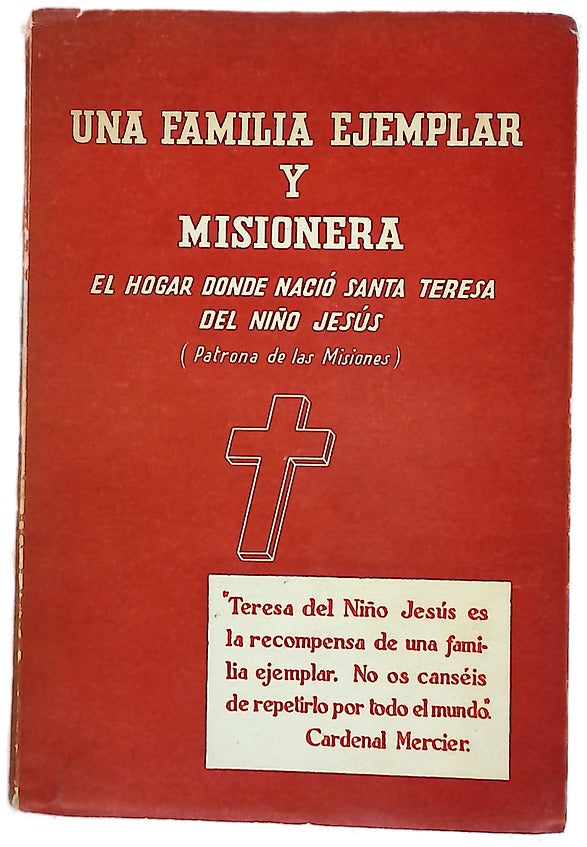 Una familia ejemplar y misionera el hogar donde nació Santa Teresita del Niño Jesús...