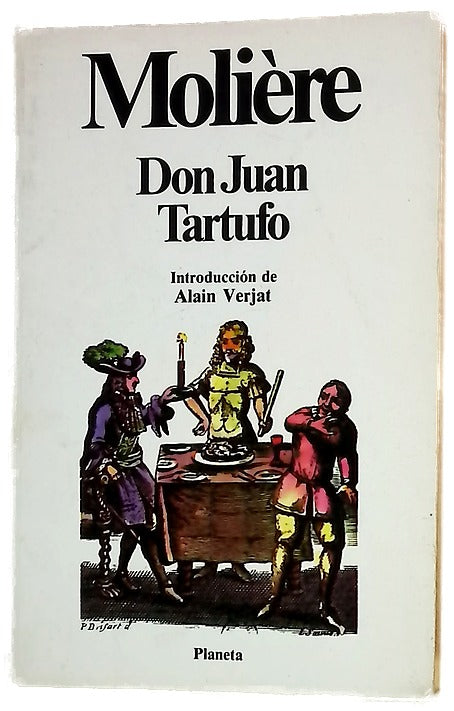 Don Juan o El festín de piedra Tartufo o El impostor