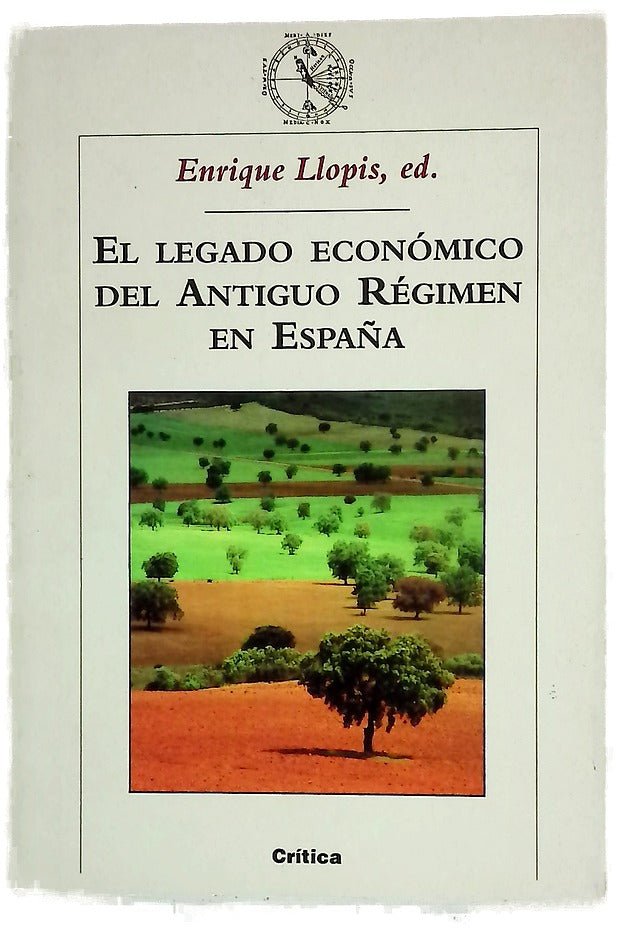 El legado económico del Antiguo Régimen en España