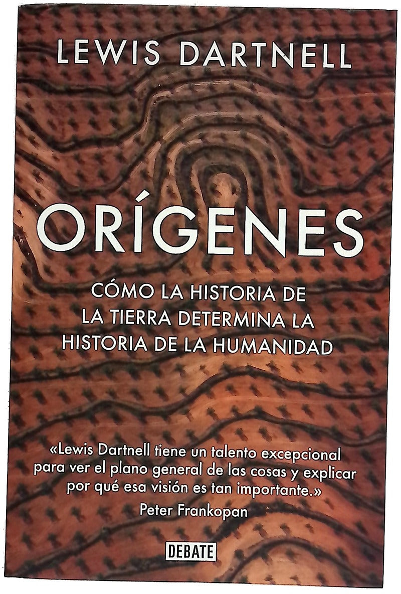 Orígenes : Cómo la historia de la Tierra determina la historia de la humanidad