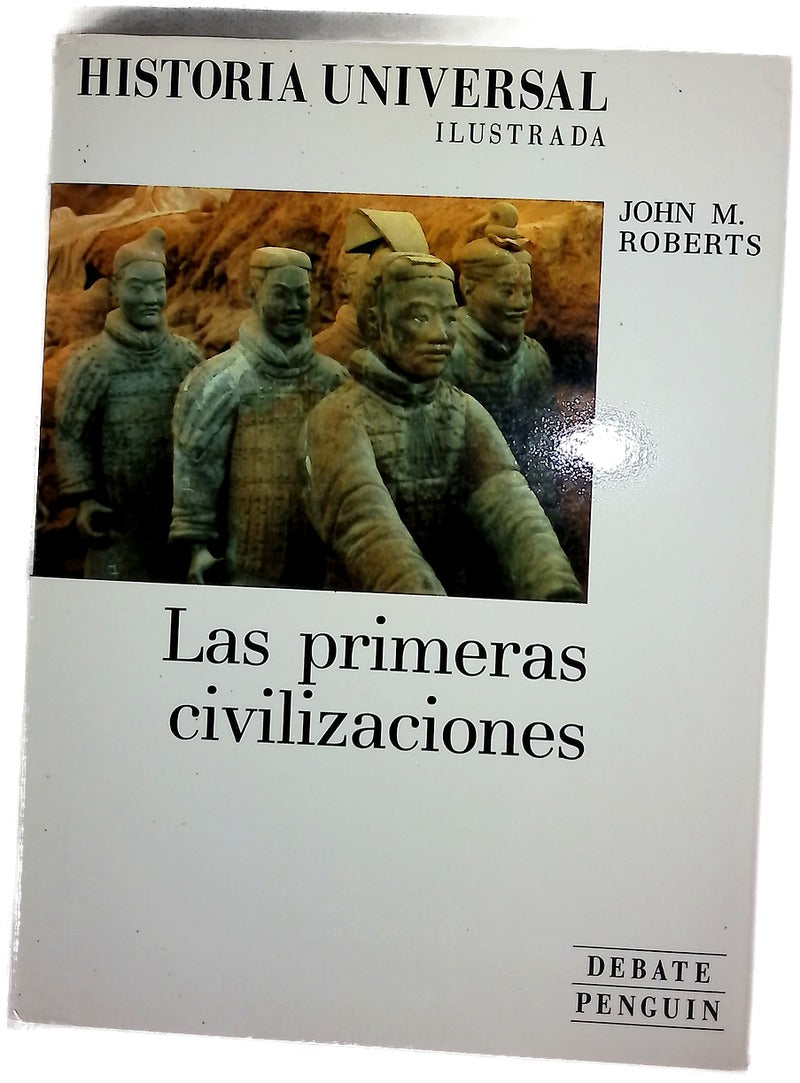 Las primeras civilizaciones : Historia universal ilustrada