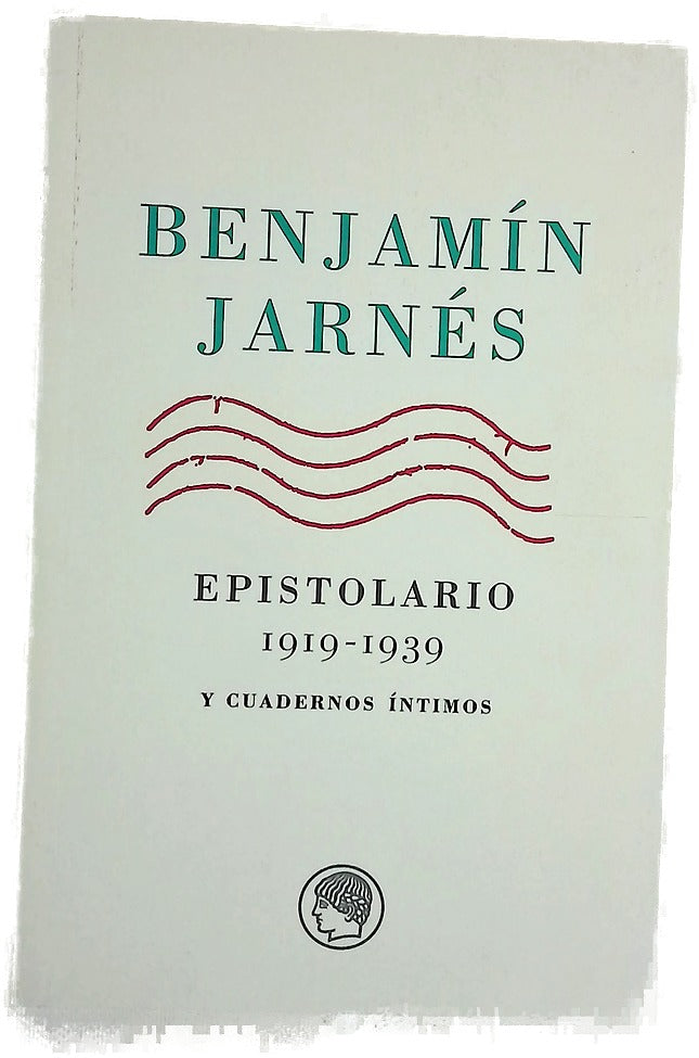 Epistolario, 1919-1939 y Cuadernos íntimos