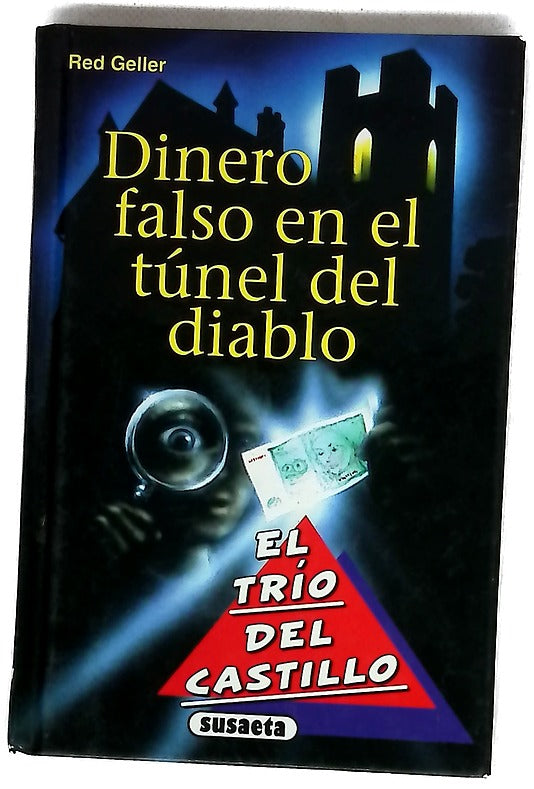 Dinero falso en el t�nel del diablo /