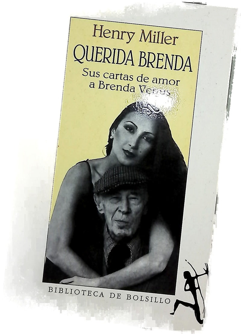 Querida Brenda : las cartas de amor de Henry Miller a Brenda Venus