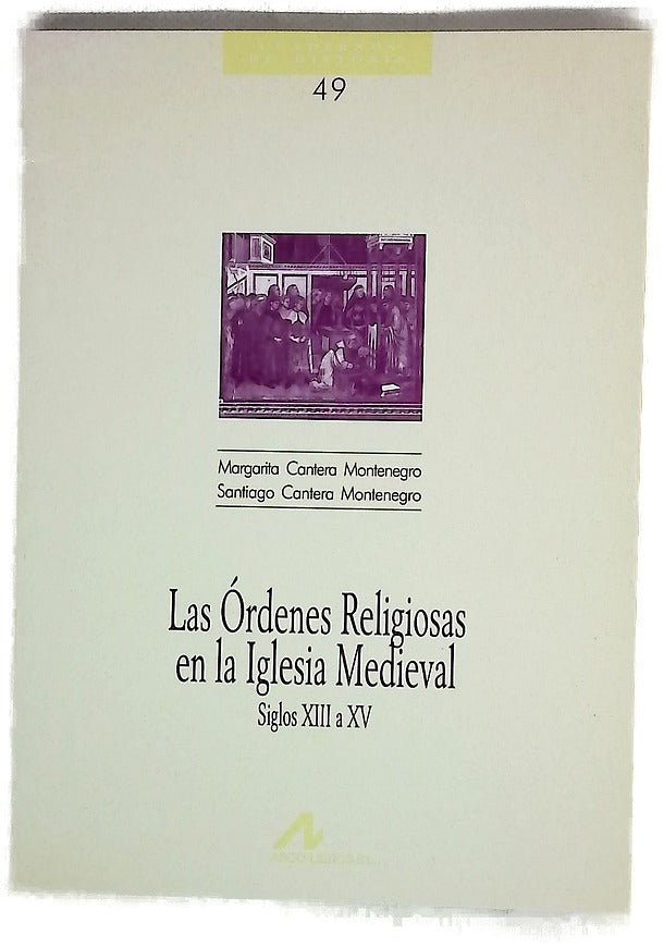 Las órdenes religiosas en la iglesia medieval siglos XIII a XV