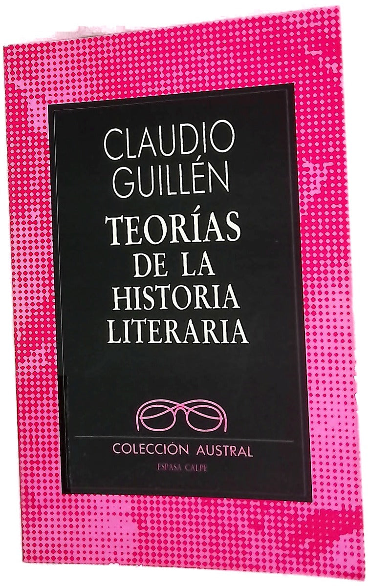 Teorías de la historia literaria (ensayos de teoría)