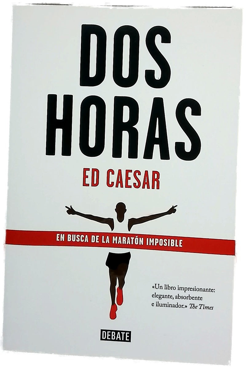 Dos horas : en busca de la maratón imposible