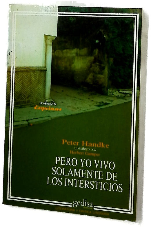 Pero yo vivo solamente de los intersticios