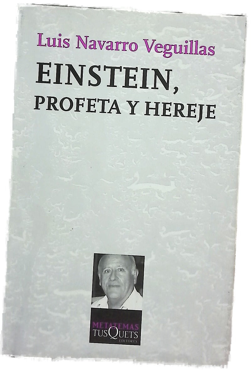 Einstein, profeta y hereje
