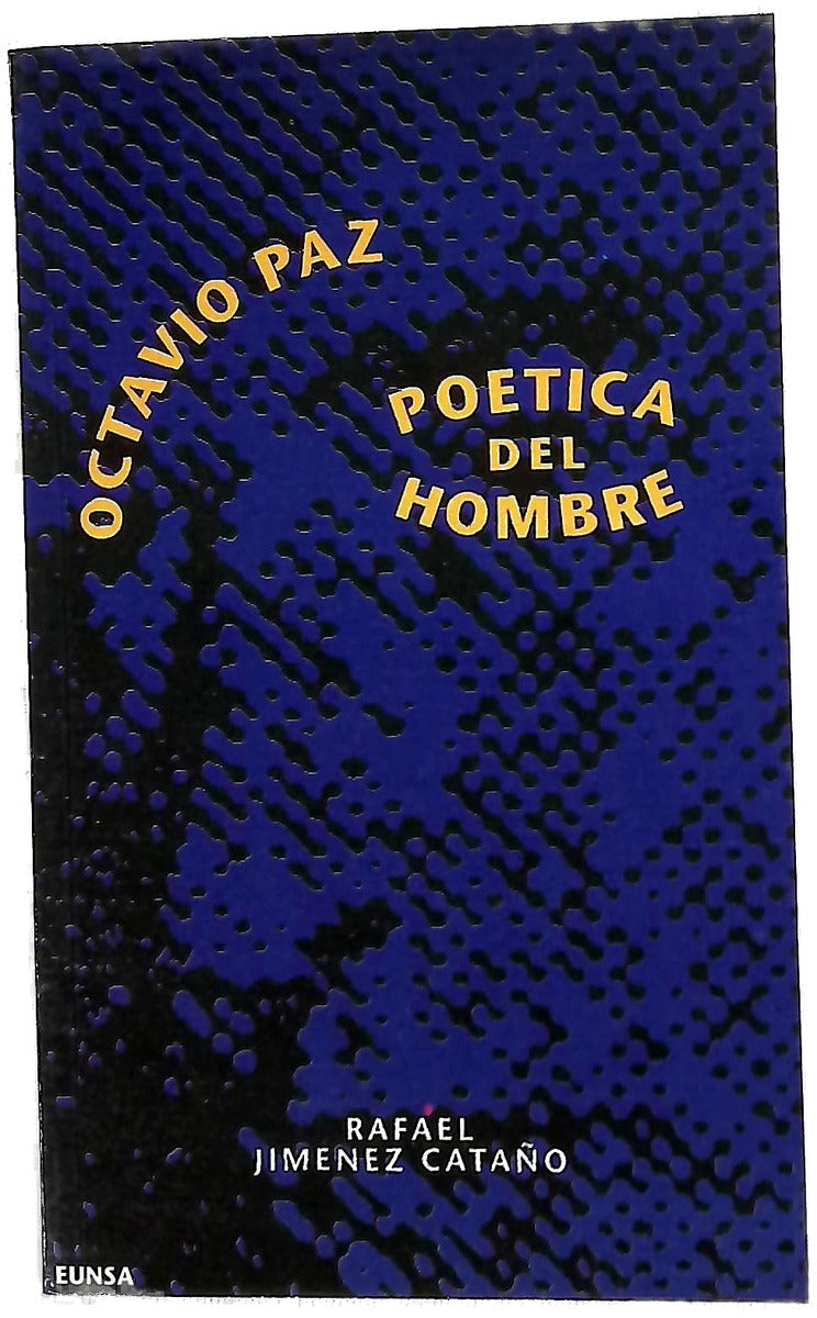 Octavio Paz: poética del hombre