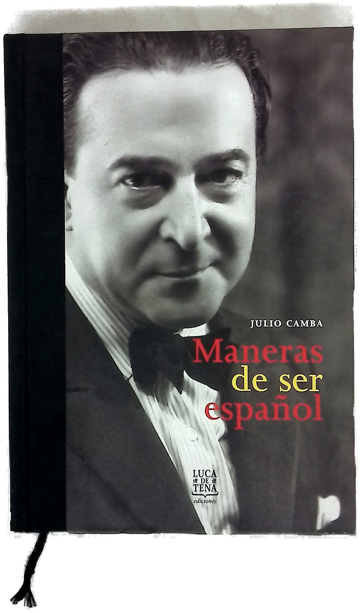 Maneras de ser español en la política, en la cultura, en el extranjero y en la cocina