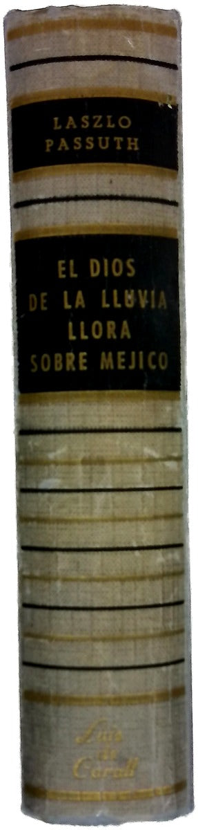El dios de la lluvia llora sobre Méjico