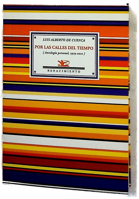 Por las calles del tiempo (antología personal, 1979-2010)