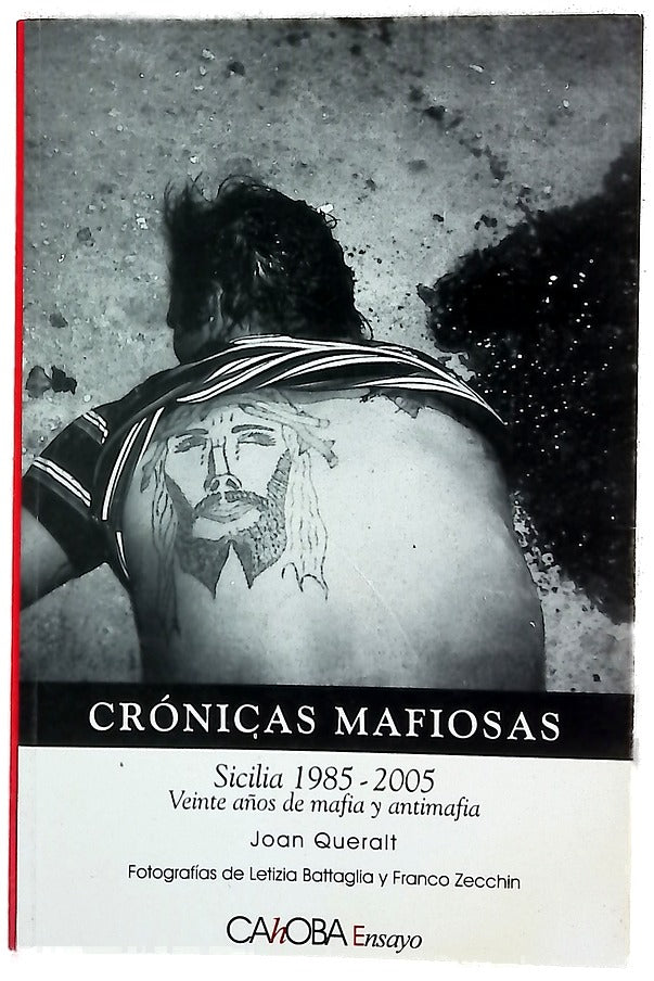 Crónicas mafiosas Sicilia, 1985-2005 : veinte años de mafia y antimafia