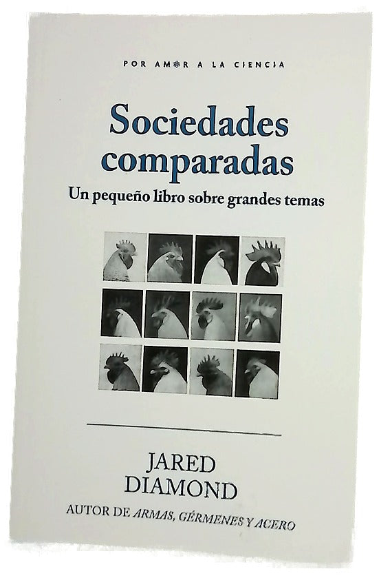 Sociedades Comparadas. un Pequeño Libro Sobre Grandes Temas / Comparing Human Societies