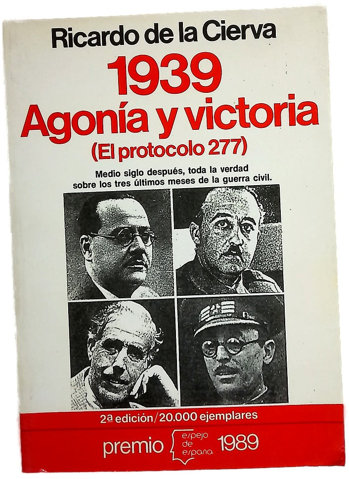 1939, agonía y victoria (el protocolo 277)