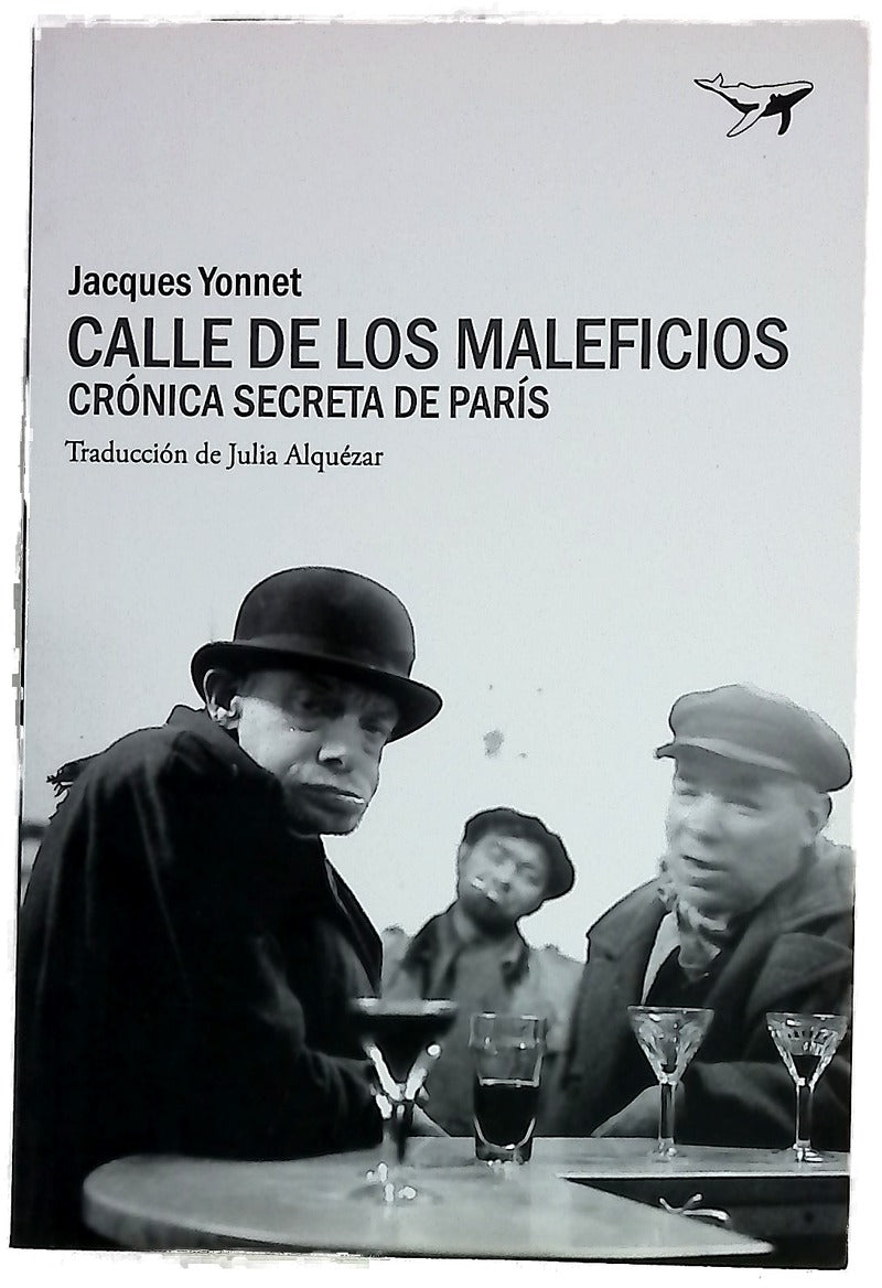Calle de los Maleficios : crónica secreta de París