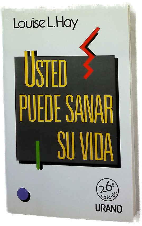 Usted puede sanar su vida