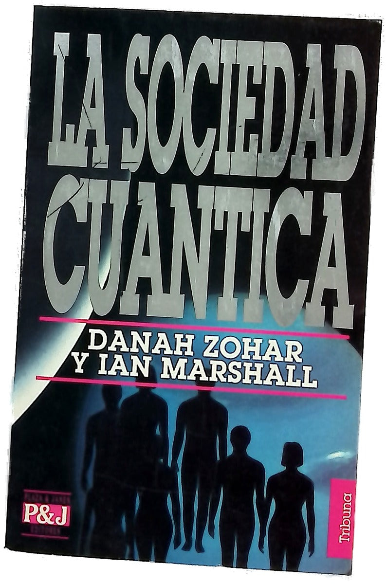 La sociedad cuántica