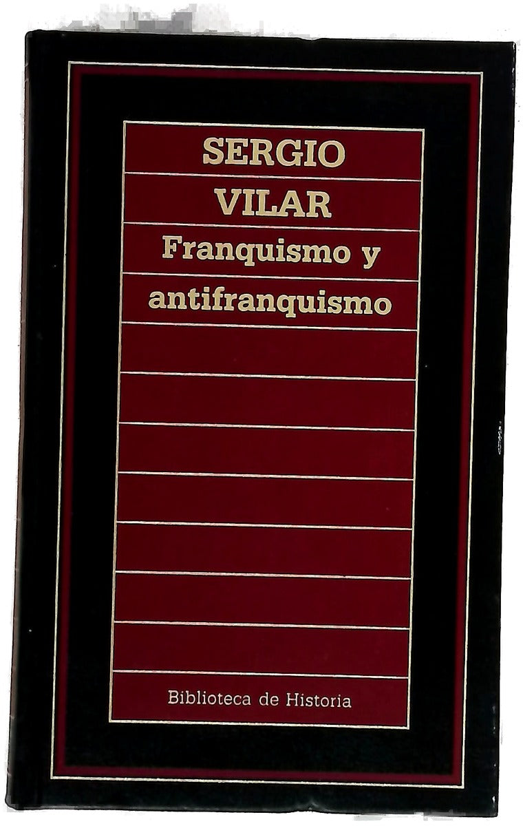 Franquismo y antifranquismo