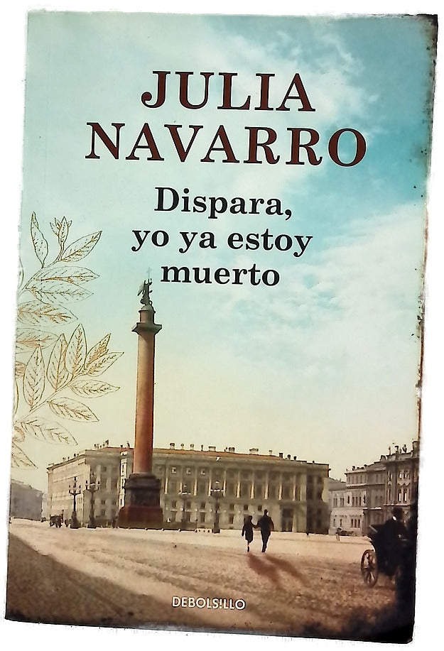 Dispara, yo ya estoy muerto