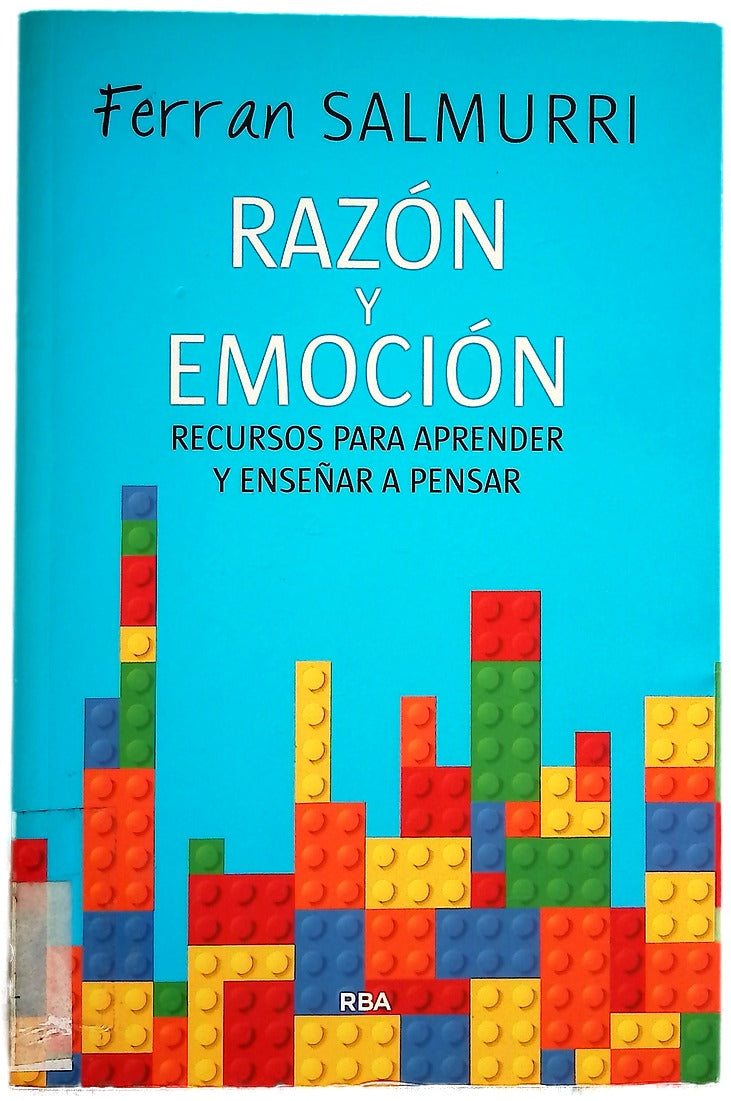 Razón y emoción : recursos para aprender y enseñar a pensar