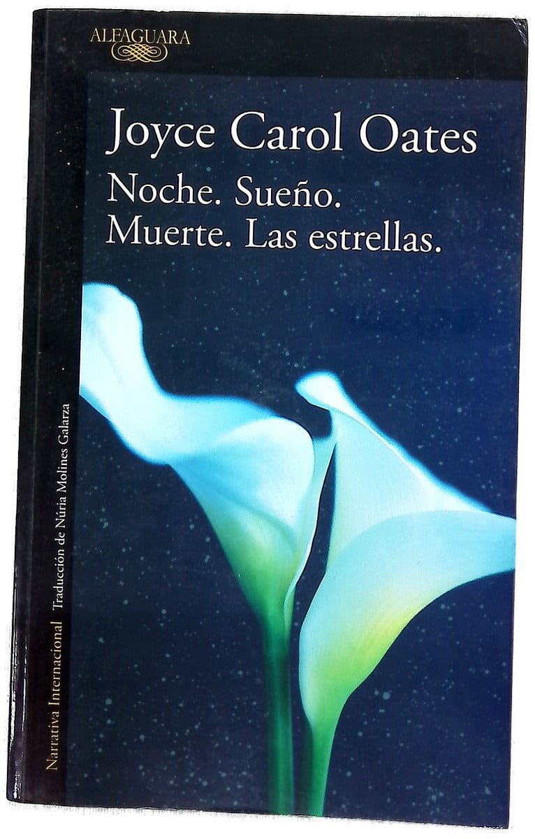 Noche, sueño, muerte, las estrellas