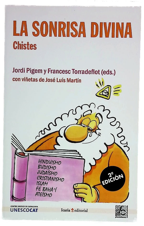 La sonrisa divina chistes : hunduismo, budismo, judaísmo, cristianismo, islam, fe bahá'í, ateísmo