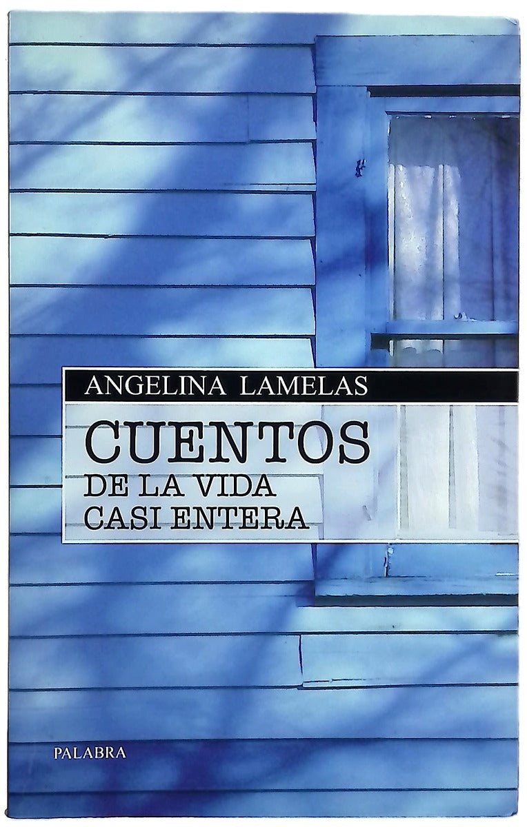 Cuentos de la vida casi entera