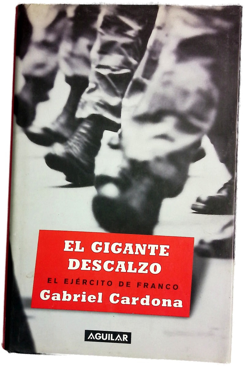 El gigante descalzo el ejército de Franco