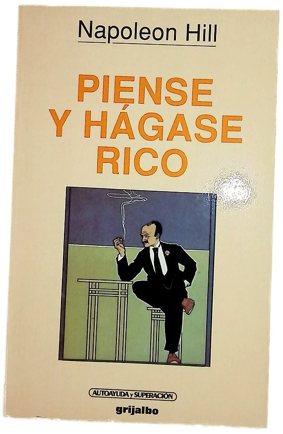 Piense y hágase rico de Napoleon Hill