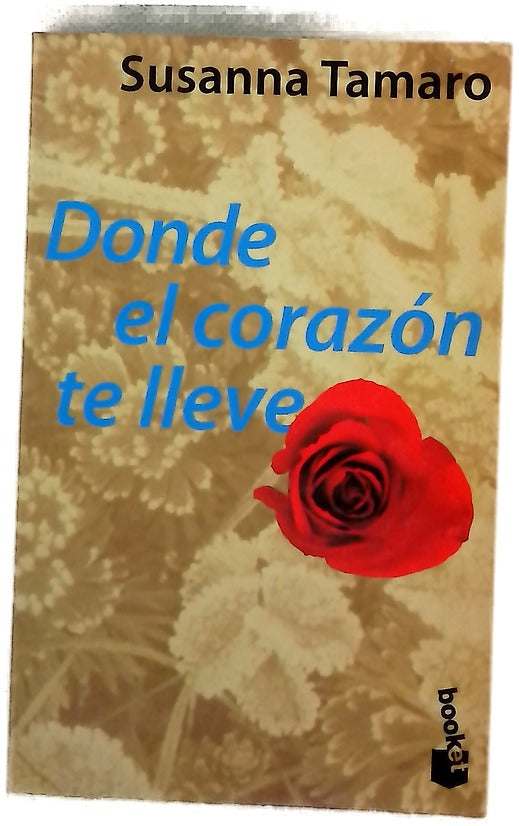 Donde el corazón te lleve