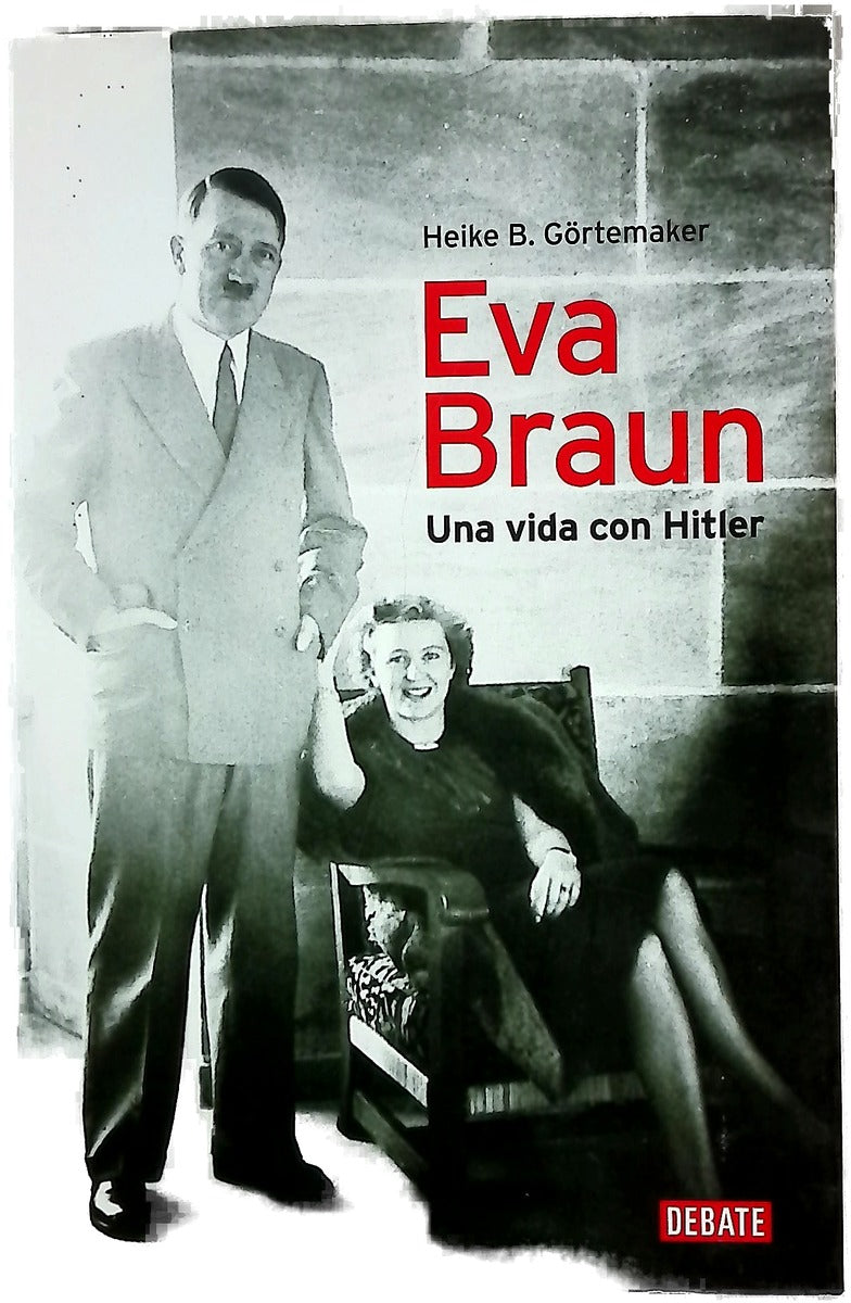 Eva Braun : una vida con Hitler