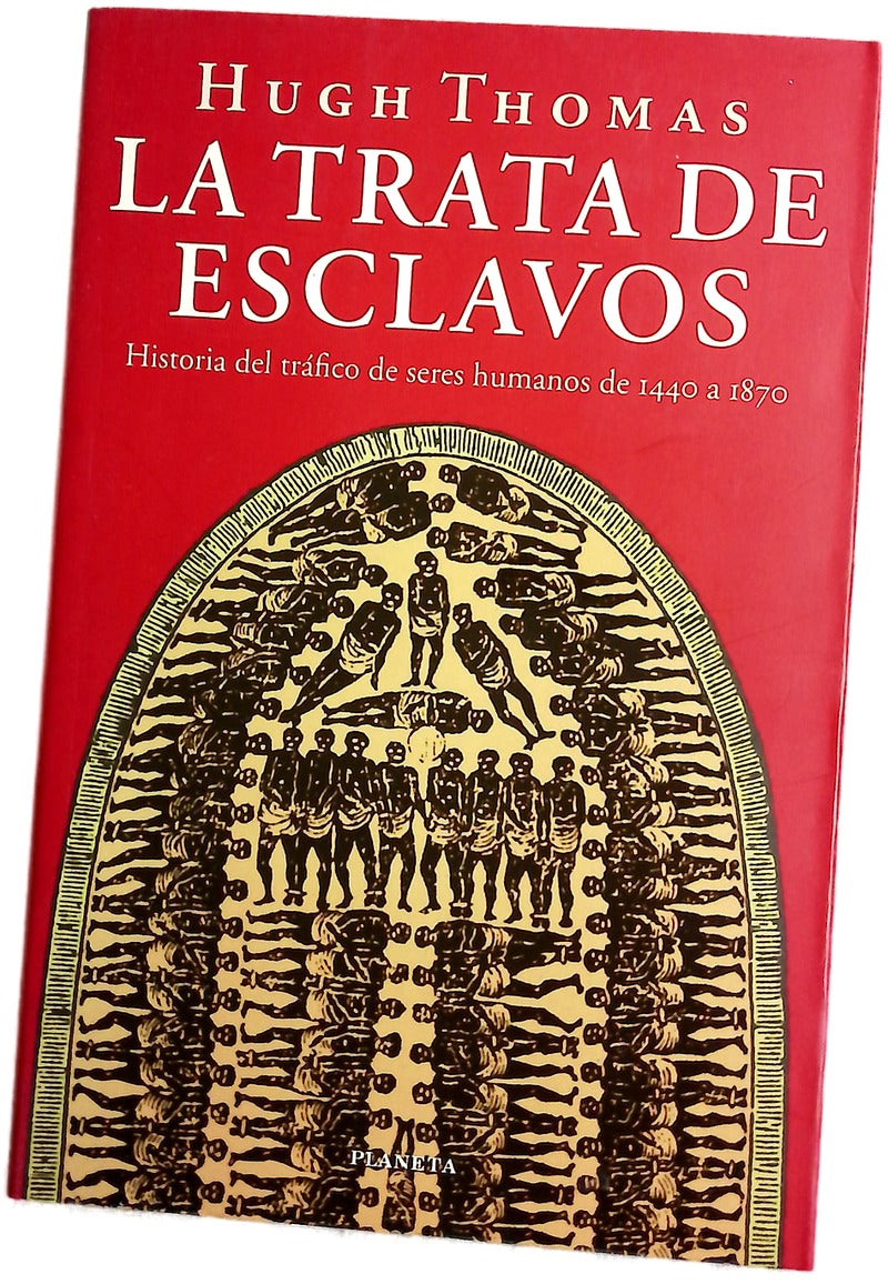 La trata de esclavos historia del tráfico de seres humanos de 1440 a 1870