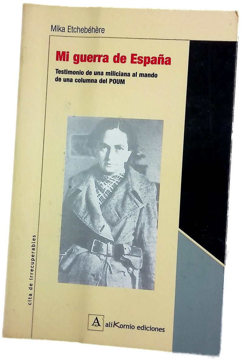 Mi guerra de España testimonio de una miliciana al mando de una columna del POUM