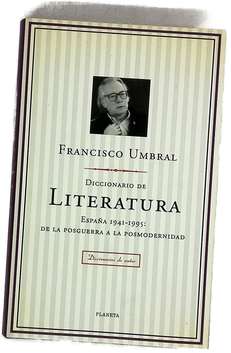 Diccionario de literatura España 1941-1995 : de la posguerra a la posmodernidad